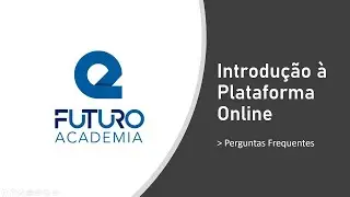 FAQ - Perguntas Frequentes na Plataforma E-Futuro