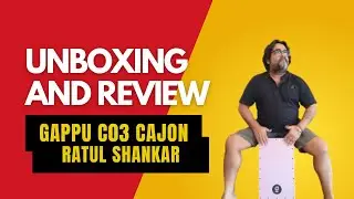 GAPPU C03 CAJON - Double sided cajon ft. Ratul Shankar Ghosh