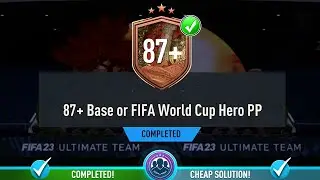 NEW 87+ Base or Fifa World Cup Hero Player Pick Opened  - Cheapest Solution & Tips - Fifa 23