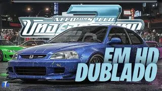 NEED FOR SPEED UNDERGROUND 2 HD DUBLADO EM PORTUGU&Ecirc;S! - GAMEPLAY E COMENT&Aacute;RIOS