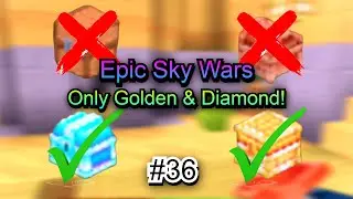 Sky Wars Challenge: Only Golden or Diamond Chests Allowed! | No Copper/Wooden Chests | #36