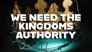 WE NEED THE KINGDOMS AUTHORITY // Pastor Stephen Marshall