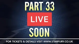 Starfury Facebook Live: Part 33