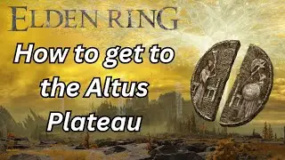 How to Reach Altus Plateau in Elden Ring (Beginner Guide)