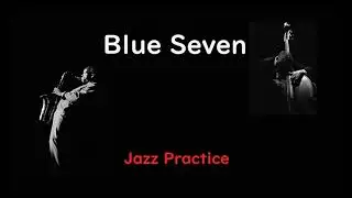 Vol 008 - 04 Blue Seven - ( C 🎹 )
