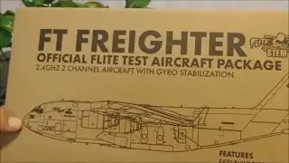Unboxing The FT Freighter From Flite Test