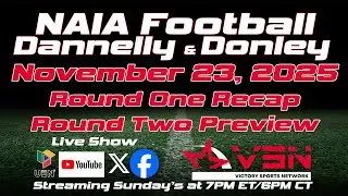 NAIA Football with Dannelly and Donley: NAIA First Round Recap, Round Two Preview