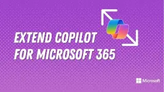Extend Copilot for Microsoft 365