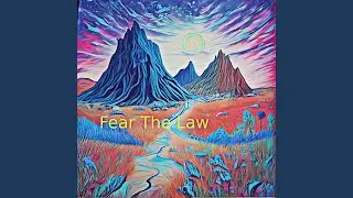 Fear The Law