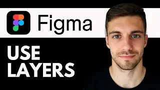 How To Use Layers In Figma 2026 (Manage Layers Easily)