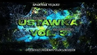 [1/8] SPARTIAK VS JAXU Ustawka 3 Sezon7 Poznań Freestyle