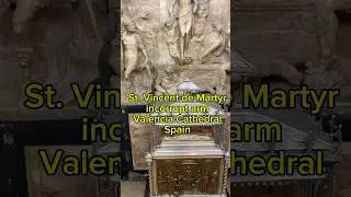 St. Vincent The Martyr Incorrupt Arm | Valencia Spain #catholic #catholicchurch #travel #pilgrimage