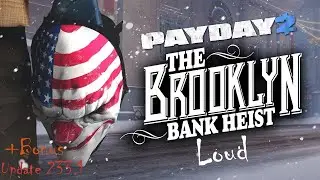 Просто Payday 2 Бруклинский банк (Brooklyn Bank) Смертельный приговор Громкое прохождение