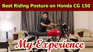 Honda CG 150 Best Posture & My Riding Experience