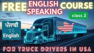 Free English speaking course for Truck drivers in USA class 2