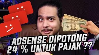 Youtuber Wajib Bayar Pajak 30% Dari Adsense - #SeputarInternet