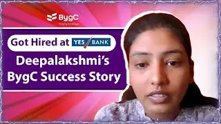 From BygC to YES BANK &ndash; Deepalakshmi's #SuccessStory!