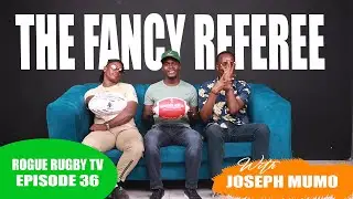 Rogue Rugby TV podcast Ep36 -  The Fancy Ref