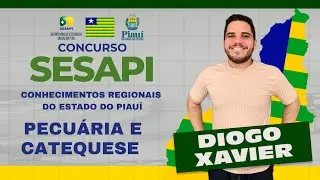 Conhecimentos Regionais do Piauí - Aula 3 - Concurso SESAPI - Pecuária e Catequese