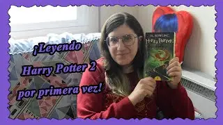 Leyendo por primera vez Harry Potter y la cámara secreta | Reading vlog | Vlog de lectura