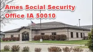 Ames Social Security Office IA 50010