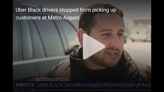 Uber Black drivers stopped from picking up customers at Metro Airport DTW