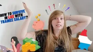 How to survive in Luxembourg with traineeship salary | Living on budget with your 1st salary in Lux