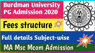 Fees structure of Burdwan University PG Admission 2020||MA Msc Mcom Admission 2020