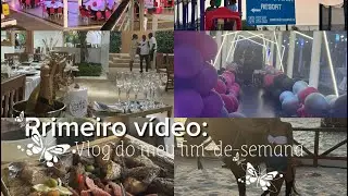 Meu primeiro vídeo:vlog do meu fim-de-semana 🏖️🎉