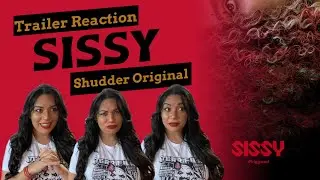 Sissy (2022) Trailer Reaction Shudder Original