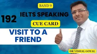 *192 Visit to a friend: IELTS Speaking Part 2 Cue Card #ielts #ielts speaking #vishal