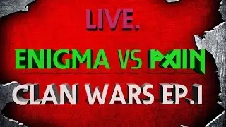 CLAN WARS BO3: Enigma clan vs PaiN clan!!! LIVE!