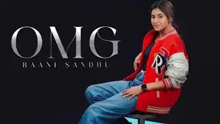 OMG | Lofi Mix | Baani Sandhu | Kaptaan | New Punjabi Song 2026 | Latest Punjabi Songs 2026
