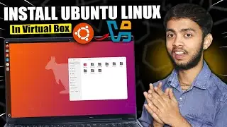 How To Install Ubuntu Linux In Virtual Box 2026 - Step By Step🔥