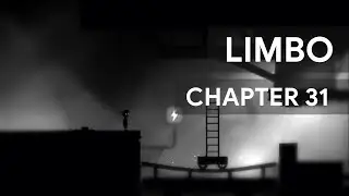 Limbo Gameplay Chapter 31 | Sigma Player
