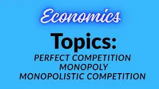 Economics|| Perfect competition|| Monopoly|| Monopolistic competition #youtube #economics