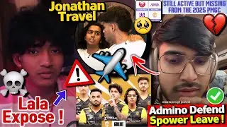 Lala Big Expose ..🚨Admino Defend Spower Leave GodL🔥💯Reveal Jonathan Travel✈️😳Miss GodL In PMGC💔
