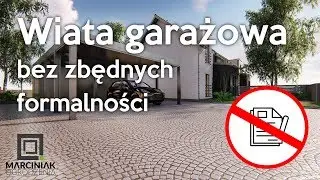 Jak zbudować wiatę garażową, carport bez zbędnych dokumentów