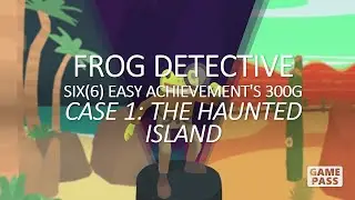 Frog Detective: The Entire Mystery Six Easy Achievement's
