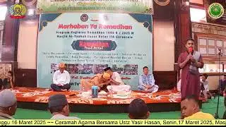 Ceramah Agama Bersama Ust Yasir Hasan 17 Maret 2025