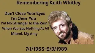 Remembering country musician Keith Whitley on his birthday. 7/1/1955-5/9/1989 He was 34.