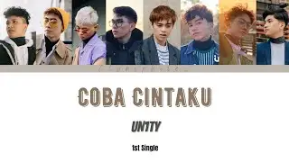 UN1TY - 'Coba Cintaku' [Color coded lyrics (Ina/Eng)] Lirik