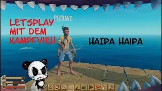 LetsPlay: Raft (HAIpa HAIpa)