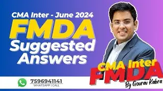 CMA Inter - June (2024) | Financial Management & Data Analytics (FBDA) | Suggested Answers