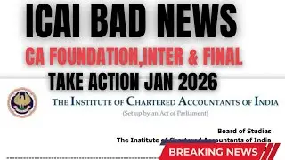 ICAI Bad News | TAKE Action As Soon As possible CA Exam January 2026