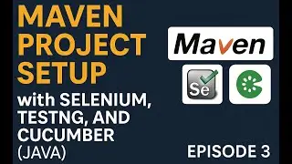 Maven Project Setup with Selenium, TestNG, and Cucumber (Java) | Part 3