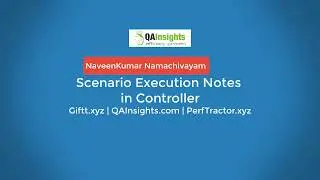 Learn LoadRunner Series - #40 - Scenario Execution Notes in Controller