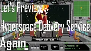 Hyperspace Delivery Service - Fun Times - Let's Preview Again