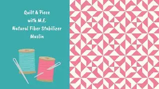 Using Natural Stabilizer  Muslin