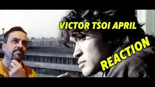 VICTOR TSOI APRIL Виктор Цой - Апрель REACTION